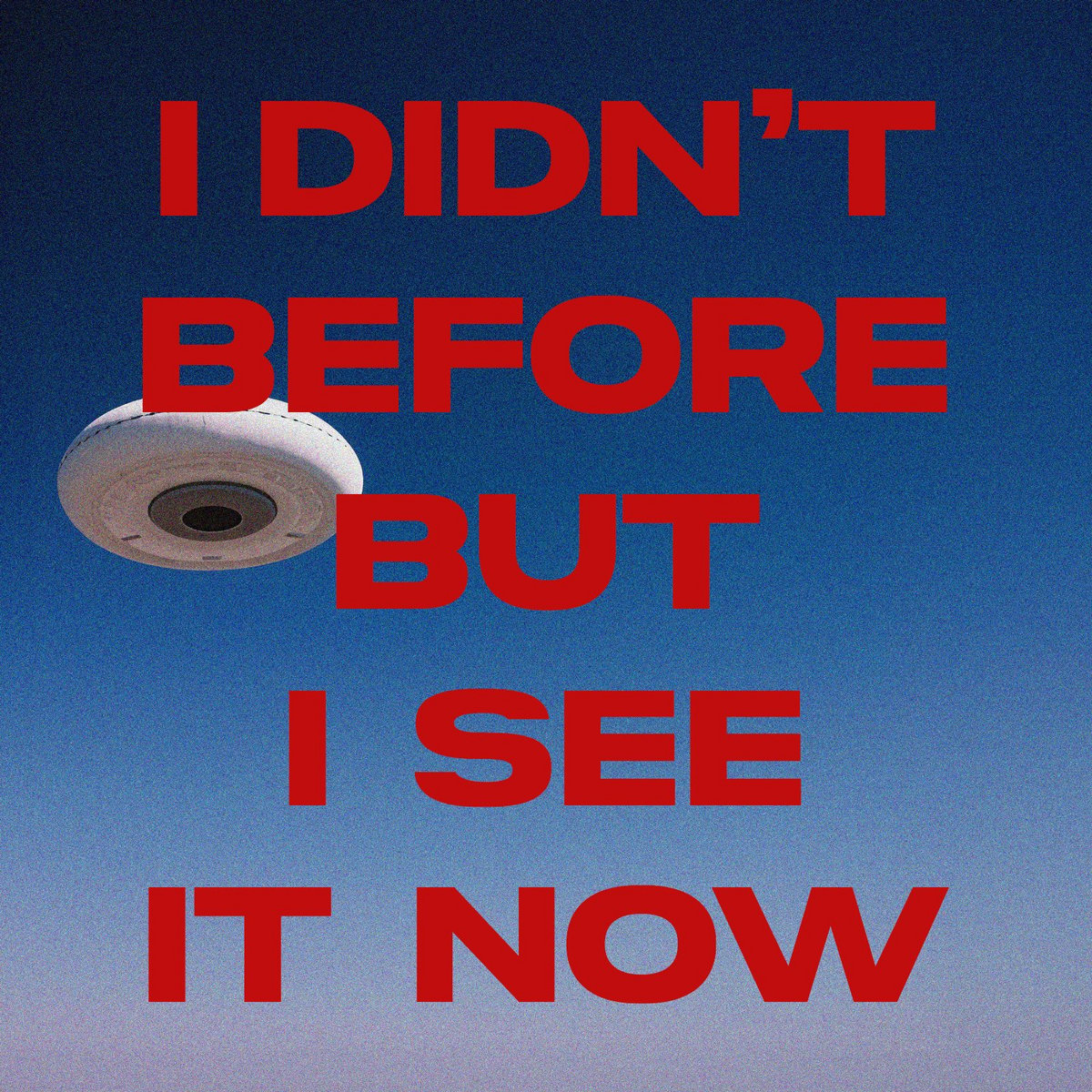 I Didn't Before But I See It Now cover