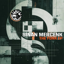 Sinan Mercenk — The Funk EP