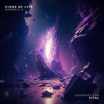 S1gns Of L1fe — Anomaly 4