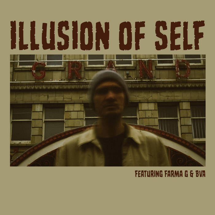 Illusion of Self Feat. Farma G & BVA