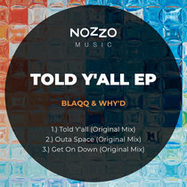 Blaqq & Why'd — Told Y'all EP