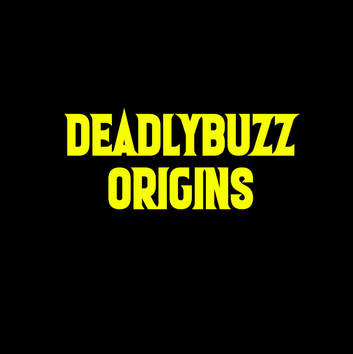 Deadlybuzz Origins cover