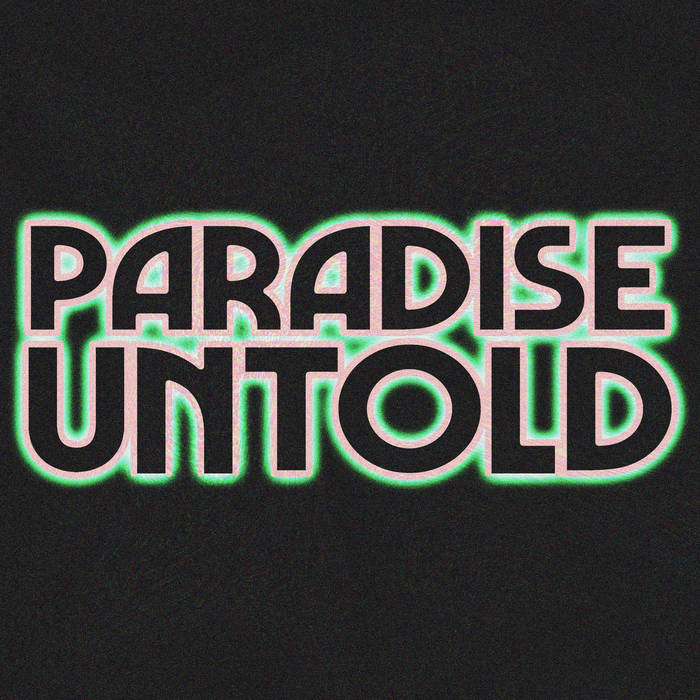 Paradise Untold