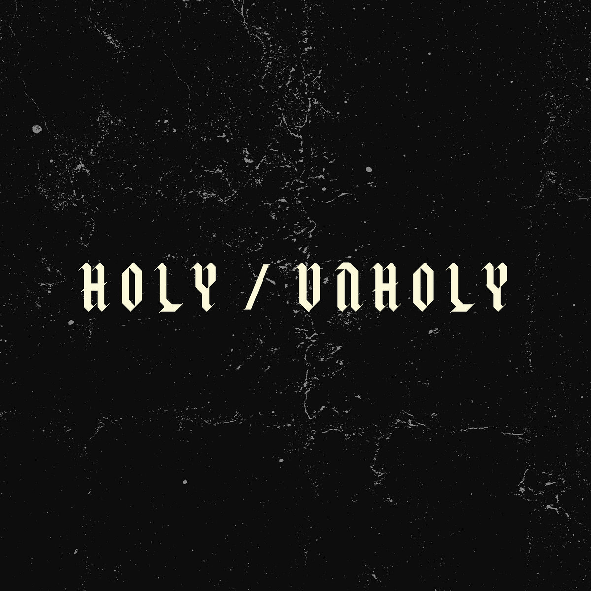 HOLY / UNHOLY cover