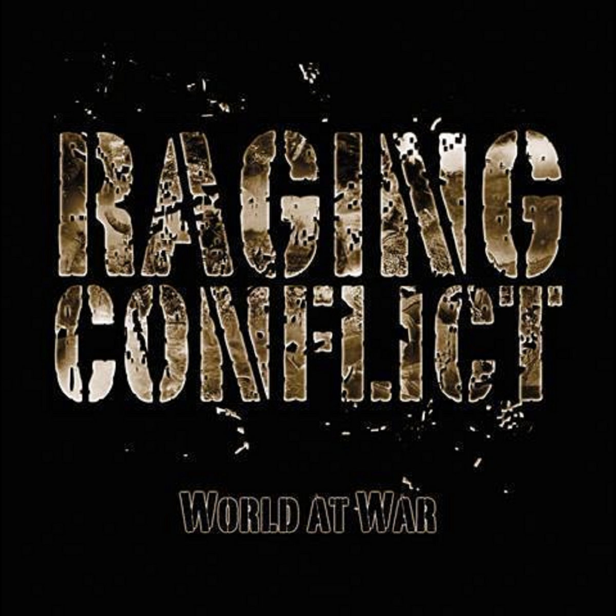 RAGING CONFLICT - World At War (2007) cover
