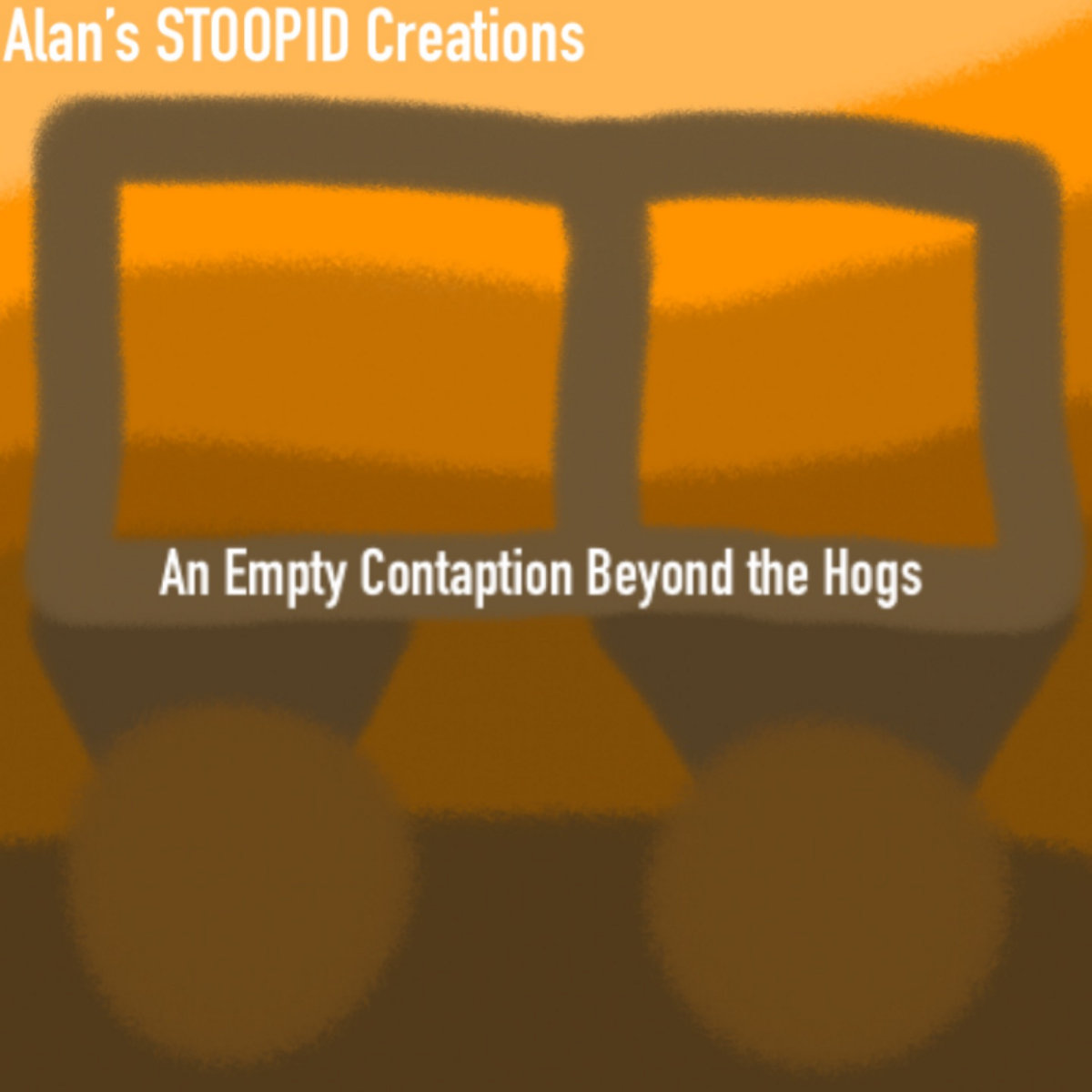 An Empty Contraption Beyond the Hogs cover
