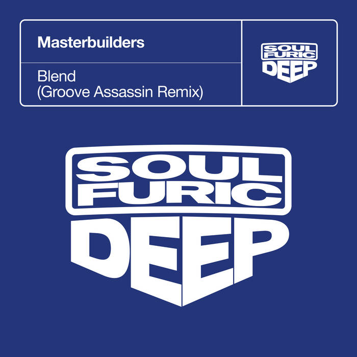 Blend (Groove Assassin Extended Remix)