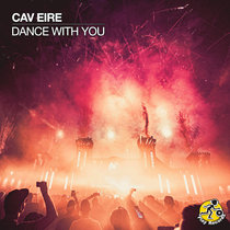 Cav Eire — Dance With You
