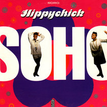 Soho — Hippychick