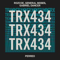 Rozcoe, General Moses, Gabriel Dancer — Perreo