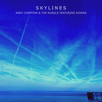 The Rurals — Skylines (Feat. Rowan)