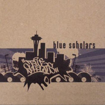 Blue Scholars — Blue Scholars