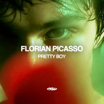 Florian Picasso — Pretty Boy