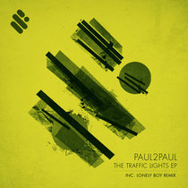 Paul2Paul — The Traffic Lights EP