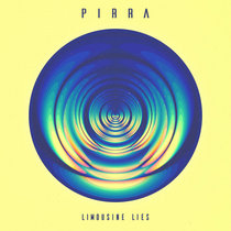 Pirra — Limousine Lies