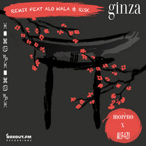 morèno — Ginza (Remix) (ft. Alf4zi, Alo Wala & RiSK)