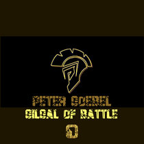 Peter Goebel — Gilgal Of Battle