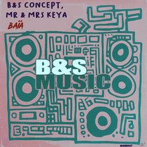 Mr & Mrs Keya, B&S Concept — Baïa (Original Mix)