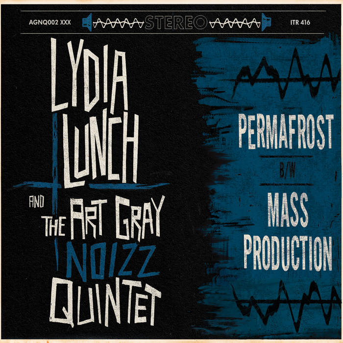THE ART GRAY NOIZZ QUINTET — LYDIA LUNCH & THE ART GRAY NOIZZ QUINTET album artwork