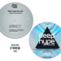 Various Artist — Deep Hype Sounds Presents: This Is DHS #100