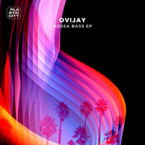 Ovijay — Bossa Bass EP