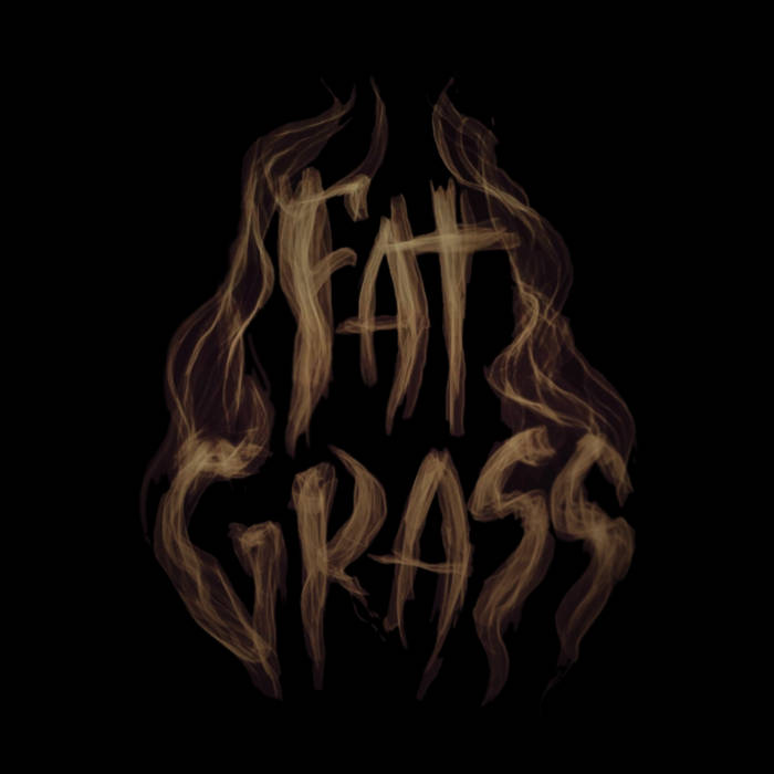 Fat Grass