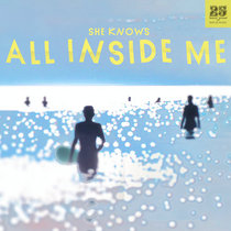 She Knows — She Knows - All Inside Me [BAR25-259]