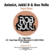 Robsoul Recordings — Animist, Jakki D, Don Vella - Supa Dupa