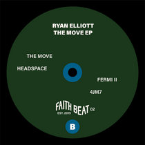 Ryan Elliott — Faith Beat 02 - The Move EP
