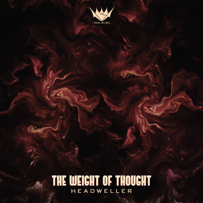 Headweller — The Weight of Thought