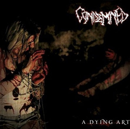 CONDEMNED - A DYING ART (2010) cover