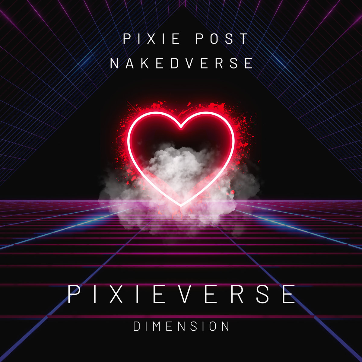 Pixie Post & Nakedverse - PixieVerse Dimension