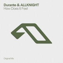 Durante & ALLKNIGHT — How Does It Feel
