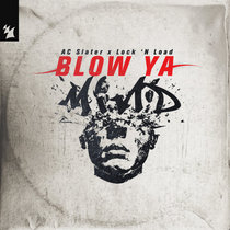AC Slater x Lock 'N Load — Blow Ya Mind