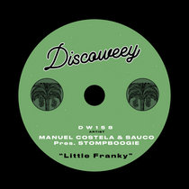 Discoweey — StompBoogie Presents. Little Franky