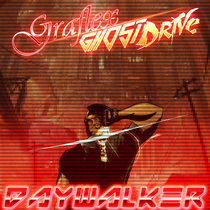 Graflex / GhostDrive — Daywalker