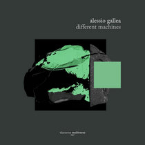 Alessio Gallea — Alessio Gallea - Different Machines [vcvrs multiverse 007]