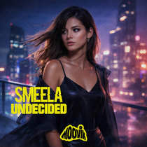 Smeela — Undecided