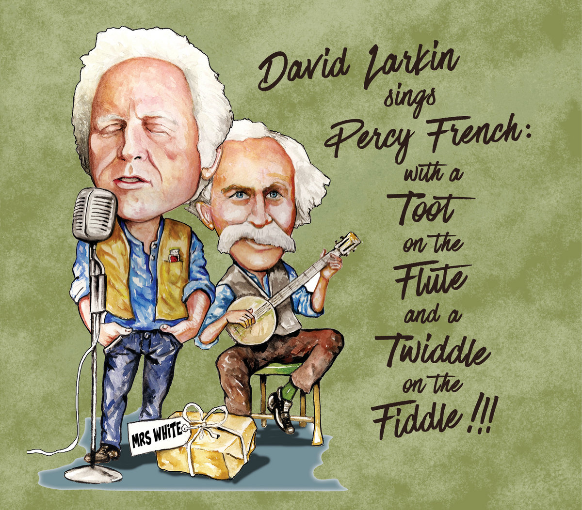 David Larkin sings Percy French: With a Toot on the Flute and a Twiddle on the Fiddle!!! cover
