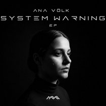 Ana Völk — Ana Völk - System Warning EP