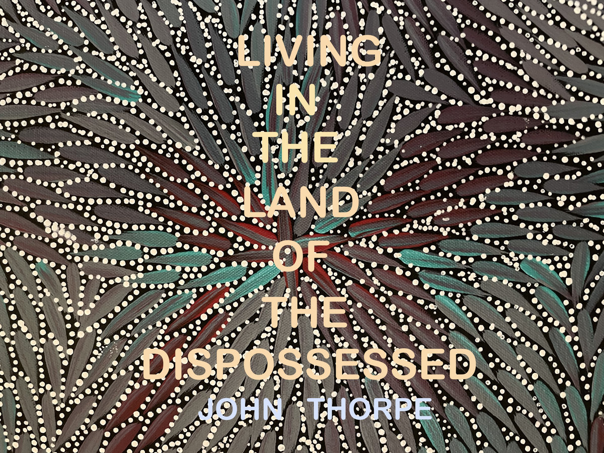 LIVING IN THE LAND OF THE DISPOSSESSED cover