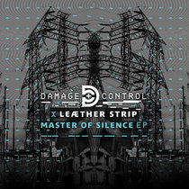 Damage Control & Leaether Strip — Master of Silence
