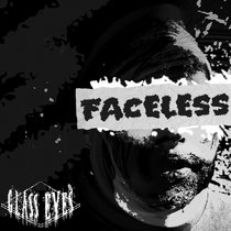 Glass Eyes — Faceless