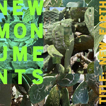 New Monuments — New Earth