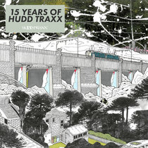 Various Artists — 15 Years Of Hudd Traxx - Here & Now