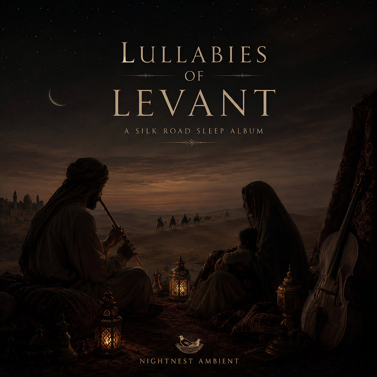 Lullabies of Levant: A Silk Road Sleep Album cover