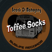 Beards Of Mahogany — Toffee Socks EP