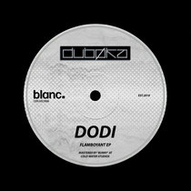 Dodi — Dodi - Flamboyant EP [DBKABD006]