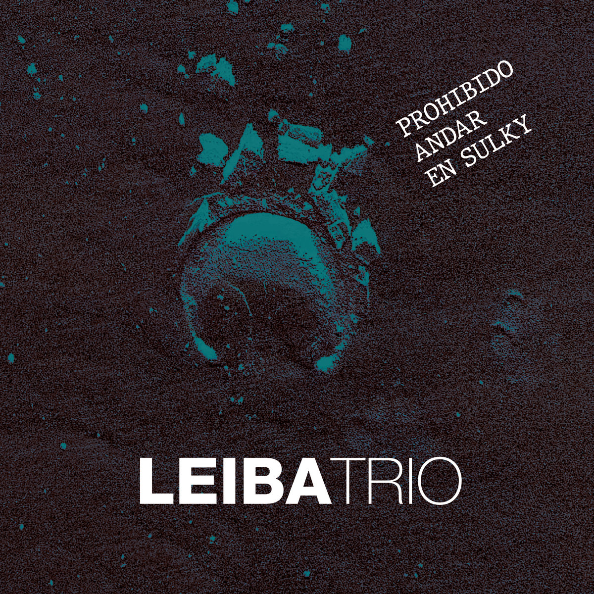 Prohibido Andar en Sulky — Santiago Leibson