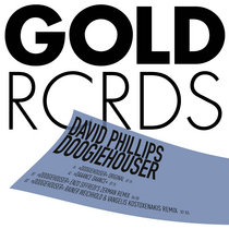 David Phillips — Doogiehouser (w/ Enzo Siffredi & Rainer Weichhold remixes)